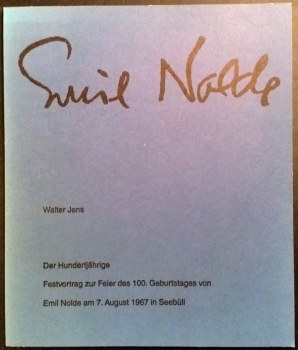Emil Nolde - Der Hundertjährige - 1967