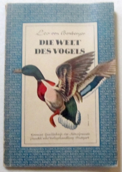 Die Welt des Vogels - Boxberger - 1949