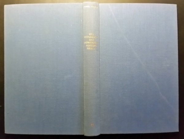 Das Handbuch Der Dörflichen Kulturarbeit - Erster Band - 1952