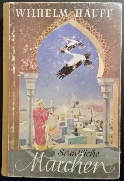 Wihelm Hauff - Sämtliche Märchen - 1950